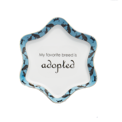 MY FAVORITE BREED IS ADOPTED